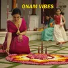 About Onam Vibes Song